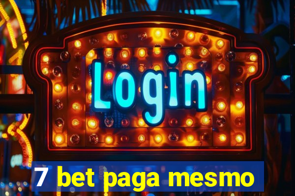 7 bet paga mesmo